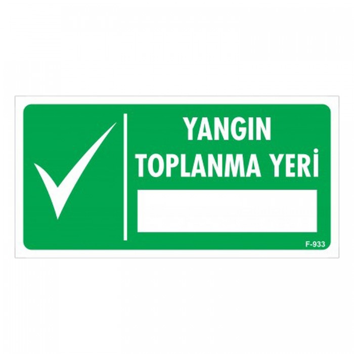 Emek Ikaz Levhaları Yangın Toplanma Yeri Levhası- 0933